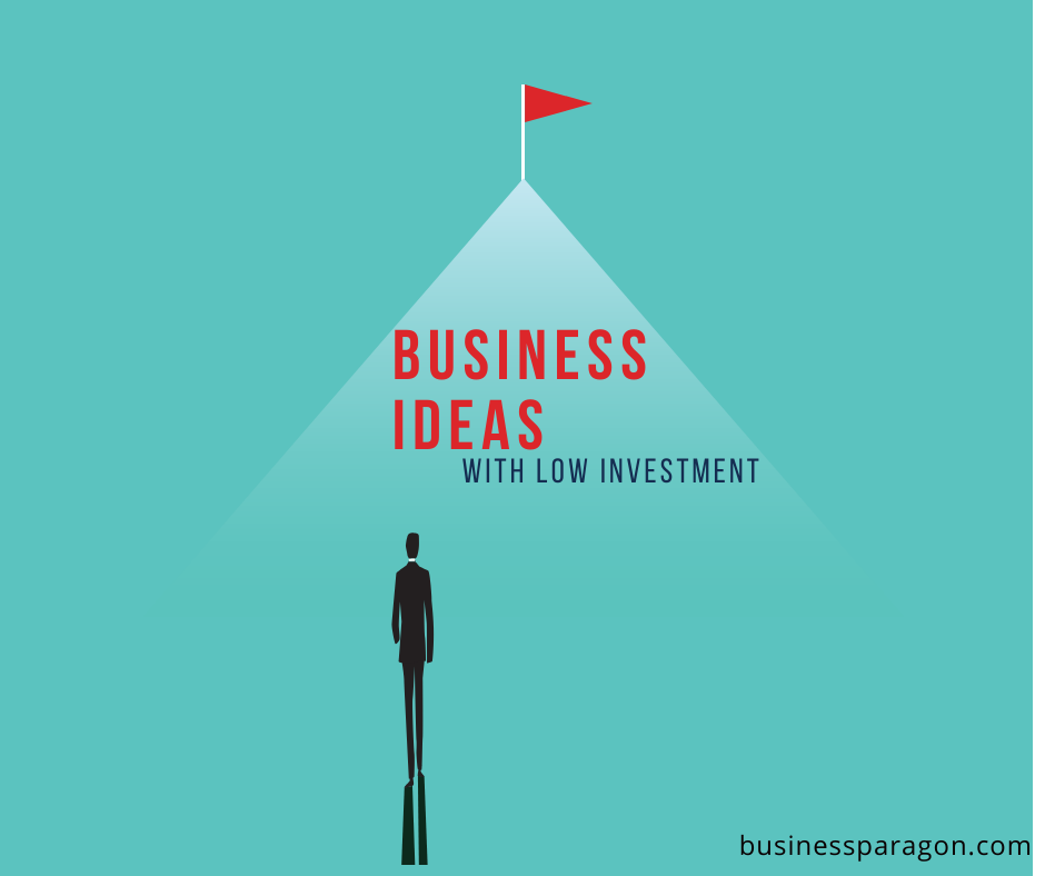 Business ideas with low investment