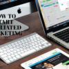 How To Start Affiliated Marketing