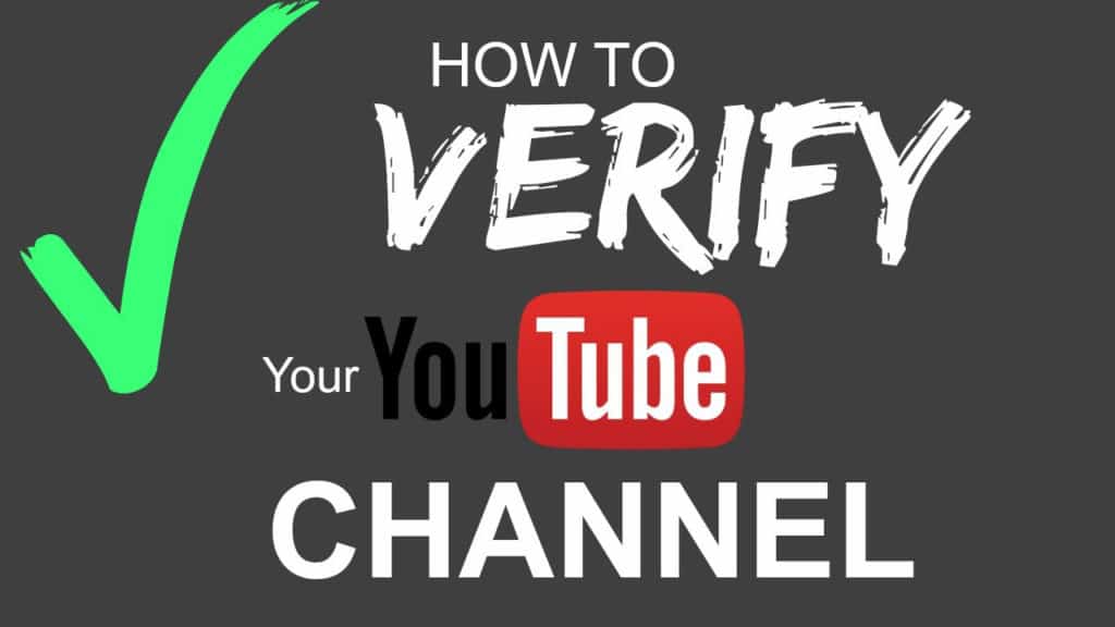 How to Verify Your YouTube Channel?